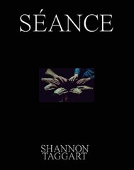 Shannon Taggart: Séance цена и информация | Книги по фотографии | 220.lv