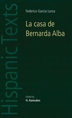 La Casa De Bernarda Alba: By Federico García Lorca cena un informācija | Vēstures grāmatas | 220.lv