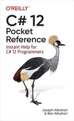 C# 12 Pocket Reference: Instant Help for C# 12 Programmers cena un informācija | Ekonomikas grāmatas | 220.lv