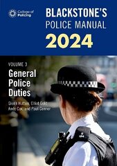 Blackstone's Police Manuals Volume 3: General Police Duties 2024 cena un informācija | Ekonomikas grāmatas | 220.lv