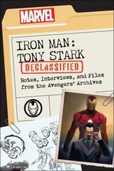 Iron Man: Tony Stark Declassified: Notes, Interviews, and Files from the Avengers' Archives cena un informācija | Fantāzija, fantastikas grāmatas | 220.lv