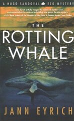 Rotting Whale: A Hugo Sandoval Eco-Mystery cena un informācija | Fantāzija, fantastikas grāmatas | 220.lv