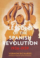 Lessons Of The Spanish Revolution, 1936-1939 cena un informācija | Sociālo zinātņu grāmatas | 220.lv