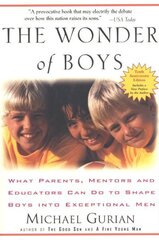 Wonder of Boys: What Parents, Mentors and Educators Can Do to Shape Boys into Exceptional Men цена и информация | Самоучители | 220.lv