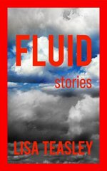 Fluid: Stories cena un informācija | Fantāzija, fantastikas grāmatas | 220.lv