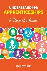 Understanding Apprenticeships: A Student's Guide New edition цена и информация | Самоучители | 220.lv