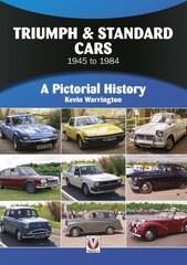 Triumph & Standard Cars 1945 to 1984: A Pictorial History cena un informācija | Ceļojumu apraksti, ceļveži | 220.lv