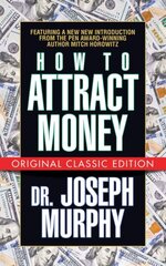 How to Attract Money (Original Classic Edition) cena un informācija | Garīgā literatūra | 220.lv