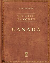 Silver Bayonet: Canada цена и информация | Книги о питании и здоровом образе жизни | 220.lv