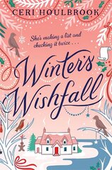 Winter's Wishfall: The Most Heartwarming, Magical Christmas Tale You'll Read This Year цена и информация | Фантастика, фэнтези | 220.lv