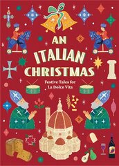 Italian Christmas: Festive Tales for La Dolce Vita (Vintage Christmas Tales) цена и информация | Фантастика, фэнтези | 220.lv