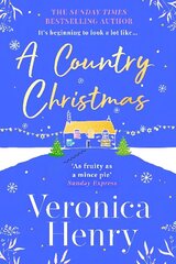 Country Christmas: The heartwarming and unputdownable festive romance to escape with this holiday season! (Honeycote Book 1) цена и информация | Фантастика, фэнтези | 220.lv