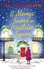 It Always Snows on Mistletoe Square цена и информация | Фантастика, фэнтези | 220.lv