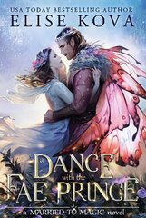 Dance with the Fae Prince цена и информация | Фантастика, фэнтези | 220.lv