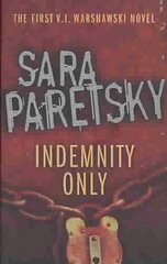 Indemnity Only: V.I. Warshawski 1 cena un informācija | Fantāzija, fantastikas grāmatas | 220.lv