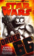 Star Wars: Order 66: A Republic Commando Novel cena un informācija | Fantāzija, fantastikas grāmatas | 220.lv