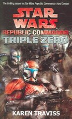 Star Wars Republic Commando: Triple Zero cena un informācija | Fantāzija, fantastikas grāmatas | 220.lv