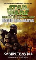 Star Wars Republic Commando: True Colours cena un informācija | Fantāzija, fantastikas grāmatas | 220.lv