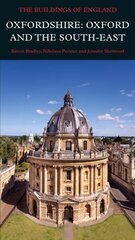 Oxfordshire: Oxford and the South-East цена и информация | Книги об архитектуре | 220.lv