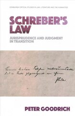Schreber'S Law: Jurisprudence and Judgment in Transition cena un informācija | Sociālo zinātņu grāmatas | 220.lv