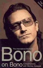Bono on Bono: Conversations with Michka Assayas: Conversations with Michka Assayas New edition cena un informācija | Mākslas grāmatas | 220.lv
