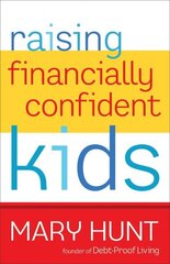 Raising Financially Confident Kids cena un informācija | Pašpalīdzības grāmatas | 220.lv