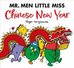 Mr. Men Little Miss: Chinese New Year cena un informācija | Grāmatas pusaudžiem un jauniešiem | 220.lv