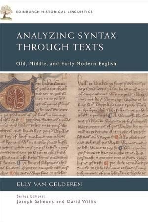 Analyzing Syntax Through Texts: Old, Middle, and Early Modern English цена и информация | Svešvalodu mācību materiāli | 220.lv
