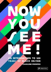 Now You See Me: An Introduction to 100 Years of Black Design цена и информация | Книги об искусстве | 220.lv
