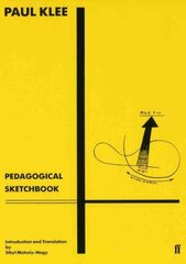 Pedagogical Sketchbook: Introduction by Sibyl Moholy-Nagy Main cena un informācija | Mākslas grāmatas | 220.lv