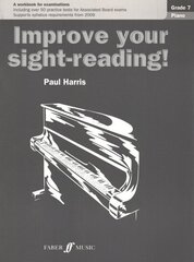 Improve your sight-reading! Piano Grade 7 New edition, Grade 7, Grade 7 cena un informācija | Mākslas grāmatas | 220.lv