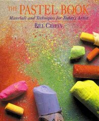 Pastel Book, The: Materials and Techniques for Today's Artist illustrated edition цена и информация | Книги о питании и здоровом образе жизни | 220.lv