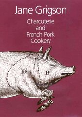 Charcuterie and French Pork Cookery New edition cena un informācija | Pavārgrāmatas | 220.lv