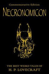 Necronomicon: The Best Weird Tales of H.P. Lovecraft illustrated edition, Necronomicon Necronomicon cena un informācija | Fantāzija, fantastikas grāmatas | 220.lv