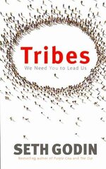 Tribes: We need you to lead us цена и информация | Книги по экономике | 220.lv