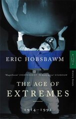 Age Of Extremes: 1914-1991 New edition цена и информация | Исторические книги | 220.lv