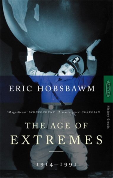 Age Of Extremes: 1914-1991 New edition cena un informācija | Vēstures grāmatas | 220.lv