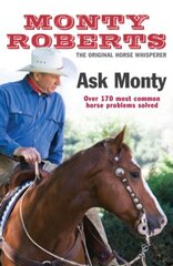 Ask Monty: The 170 most common horse problems solved cena un informācija | Grāmatas par veselīgu dzīvesveidu un uzturu | 220.lv