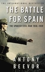Battle for Spain: The Spanish Civil War 1936-1939 Digital original cena un informācija | Vēstures grāmatas | 220.lv