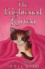 Frightened Kitten cena un informācija | Grāmatas pusaudžiem un jauniešiem | 220.lv
