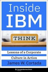 Inside IBM: Lessons of a Corporate Culture in Action cena un informācija | Mākslas grāmatas | 220.lv