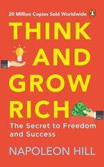 Think and Grow Rich (PREMIUM PAPERBACK, PENGUIN INDIA): Classic all-time bestselling book on success, wealth management & personal growth by one of the greatest self-help authors, Napoleon Hill cena un informācija | Pašpalīdzības grāmatas | 220.lv