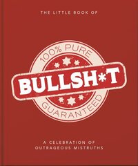 Little Book of Bullshit: A Load of Lies too Good to be True цена и информация | Фантастика, фэнтези | 220.lv