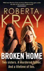 Broken Home: Two sisters. A murdered father. And a lifetime of lies цена и информация | Фантастика, фэнтези | 220.lv