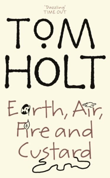 Earth, Air, Fire And Custard: J.W. Wells & Co. Book 3 New edition цена и информация | Fantāzija, fantastikas grāmatas | 220.lv