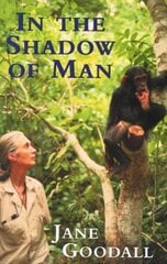 In the Shadow of Man Unabridged edition цена и информация | Книги по социальным наукам | 220.lv
