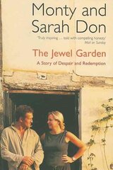 Jewel Garden: A Story of Despair and Redemption New edition cena un informācija | Biogrāfijas, autobiogrāfijas, memuāri | 220.lv