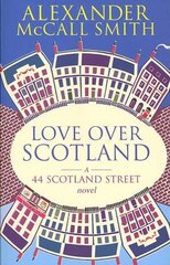 Love Over Scotland: 44, Scotland Street New edition, v. 3 cena un informācija | Fantāzija, fantastikas grāmatas | 220.lv