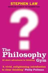 Philosophy Gym: 25 Short Adventures in Thinking cena un informācija | Vēstures grāmatas | 220.lv