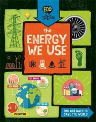 Eco STEAM: The Energy We Use cena un informācija | Grāmatas pusaudžiem un jauniešiem | 220.lv